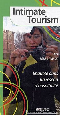 Intimate tourism - enquête dans un réseau d'hospitalité