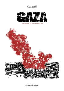 Gaza, décembre 2008-janvier 2009 : Un pavé à la mer