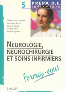 Neurologie neurochirurgie et soins infirmiers formez vous
