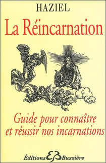 La réincarnation - guide pour connaître et réussir nos incarnations