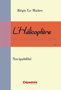 L'hélicoptère et son code de bonne conduite - navigabilité