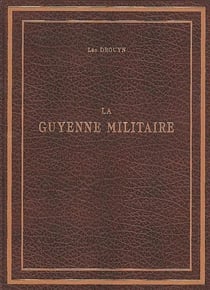 La guyenne militaire