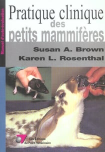 Pratique Clinique Des Petits Mammiferes