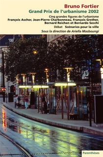 Bruno fortier, grand prix de l'urbanisme 2002