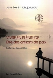 Vivre en plénitude - être des artisans de paix