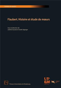 Flaubert : Histoire et étude de moeurs
