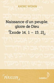 Naissance d'un peuple, gloire de Dieu - exode 14-15