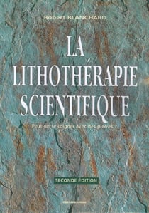 LA LITHOTHERAPIE SCIENTIFIQUE