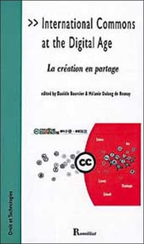 International commons at the digital age - la création en partage