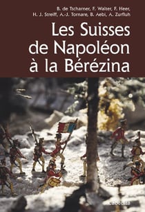 Les suisses de Napoléon à la Bérézina