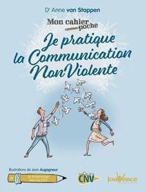 Mon cahier poche : je pratique la communication non violente
