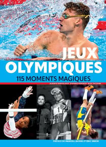 Jeux olympiques : 115 moments magiques