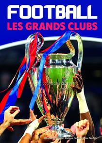 Football : Les grands clubs