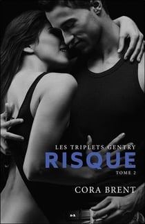 Les triplets gentry t.2 - risque