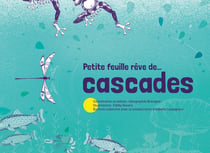 Petite feuille rêve de...cascades