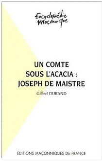 Un comte sous l'acacia - joseph de maistre