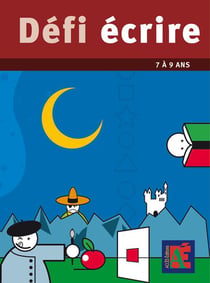 Défi écrire - 7 à 9 ans
