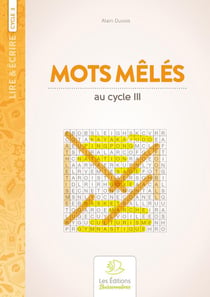 Lire & écrire : cycle 3 - mots mêlés