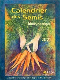 Calendrier des semis - biodynamique (édition 2021)