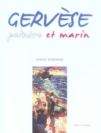 Gervese, peintre et marin