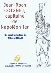 Jean-roch coignet, capitaine de napoléon ier