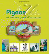 Pigeon vole et autres jeux d'animaux