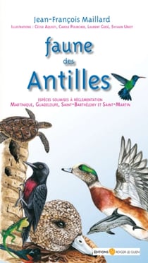 Faune des Antilles - espèces soumises à règlementation, Martinique, Guadeloupe, Saint-Barthélémy et Saint-Martin