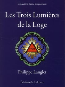 Les trois lumières de la loge