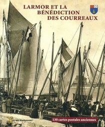 Larmor et la bénédiction des Courreaux