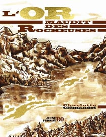 L'or maudit des rocheuses