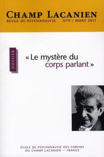 Revue champ lacanien n.9 : le « mystère du corps parlant »