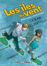 Les îles du vent Tome 1