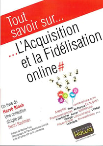Tout savoir sur... - l'acquisition et la fidélisation online