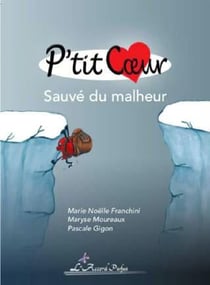 P'tit Coeur, sauvé du malheur