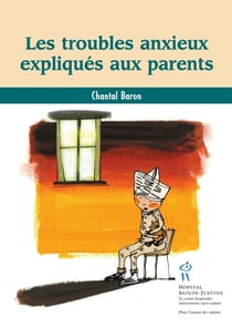 Les troubles anxieux expliques aux parents