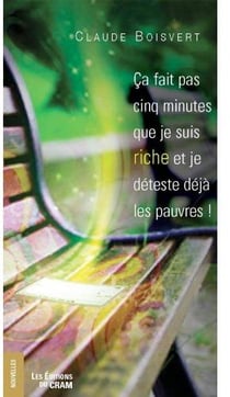 Ça fait pas cinq minutes que je suis riche et je déteste déjà les pauvres !