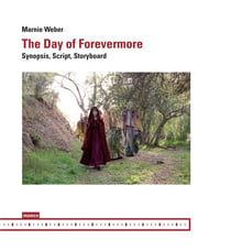 The day of forevermore - synopsis, script, storyboard