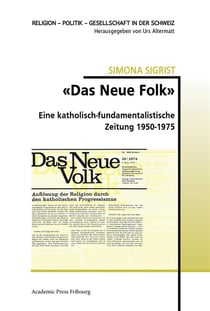 Das neue volk  - eine katholisch-fundamentalistische zeitung 1950-1975