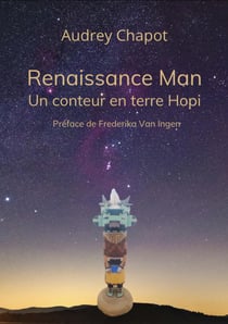 Renaissance Man, un conteur en terre Hopi