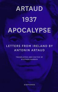 Artaud 1937 apocalypse - letters from ireland