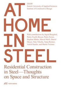 At home in steel residential construction in steel. thoughts on space and structure