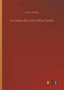 Le crime de Lord Arthur Savile