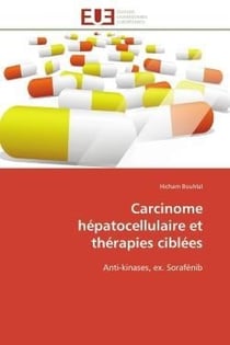 Carcinome hepatocellulaire et therapies ciblees - anti-kinases, ex. sorafenib