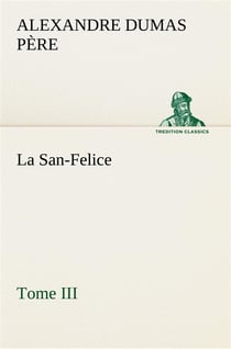 La san-felice, tome iii - la san felice tome iii
