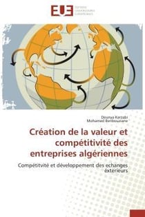Creation de la valeur et competitivite des entreprises algeriennes - competitvite et developpement d