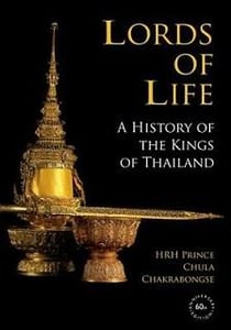 Lords of life a history of the kings of thailand
