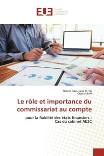 Le rôle et importance du commissariat au compte : pour la fiabilité des états financiers : Cas du cabinet AE2C