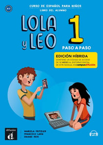 Lola y Leo paso a paso 1 - Livre de l'élève - Éd. hybride