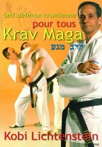 Krav maga - self défense israélienne pour tous