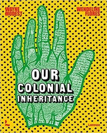 Our colonial inheritance